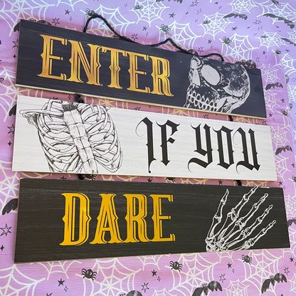 Enter If You Dare" triple-slat hanging sign Great for your door