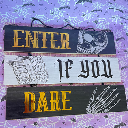 Enter If You Dare" triple-slat hanging sign Great for your door